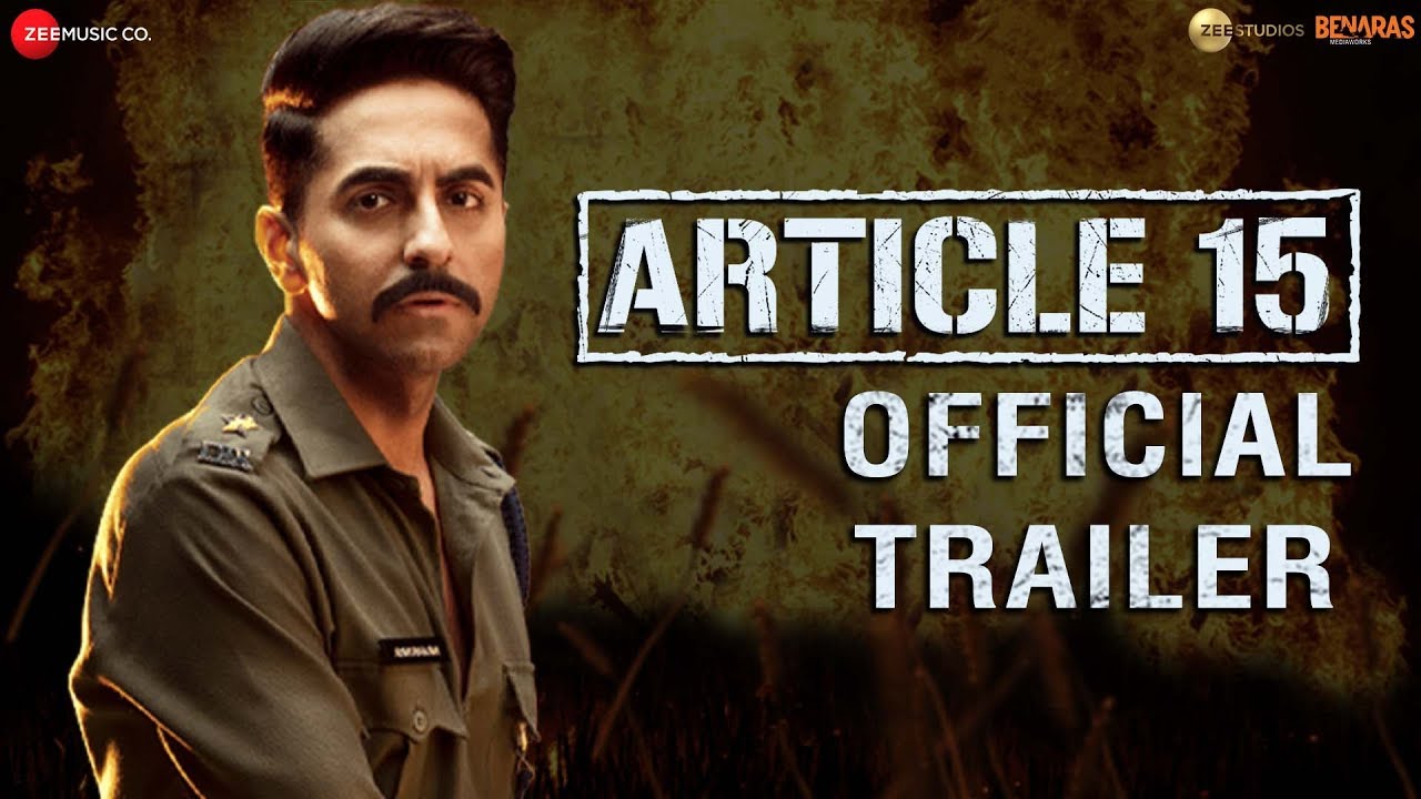 Article-15-Trailer-Ayushmann-Khurrana-Anubhav-Sinha-Releasing-on-28June2019